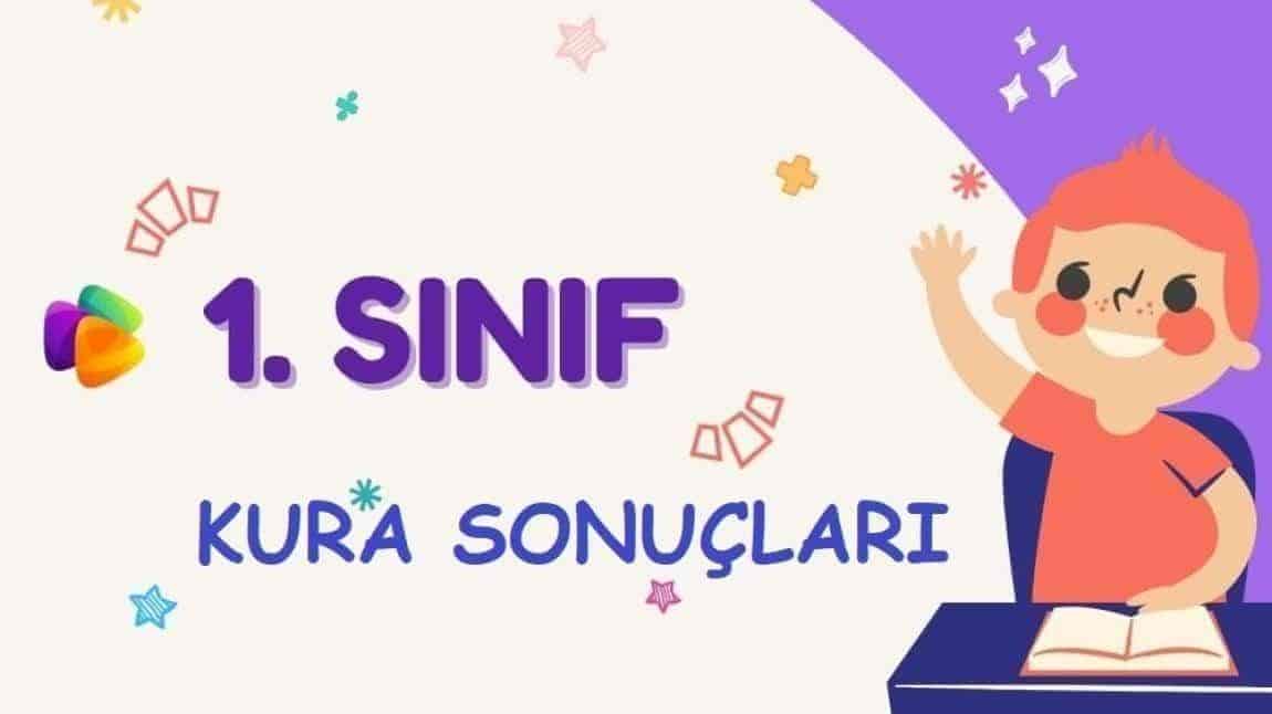 1. Sınıf Şube Belirleme Kura İşlemi Sonuçları 